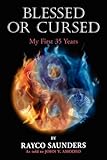  Blessed or Cursed by Rayco Saunders (2010-12-15)
