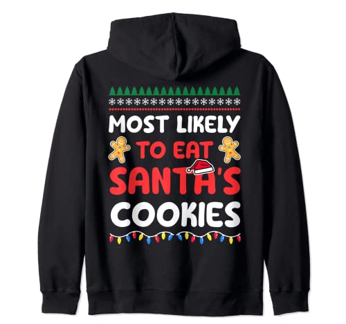 Funny Most Likely to Eat Santa's Cookies Assorti Family Sweat à Capuche
