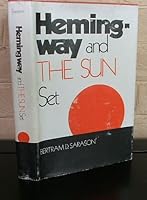 Hemingway and the Sun Set 0910972060 Book Cover
