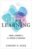 Hyper-Learning: How to Adapt to the Speed of Change