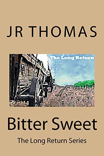 Bitter Sweet (The Long Return)