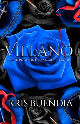Villano (Pétalos De Sangre - Edición De Lujo)