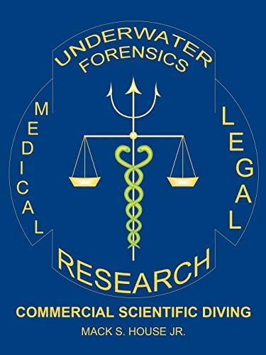 Underwater Forensics Research: Commercial Scientific Diving Paperback – Illustrated, 20 April 2005