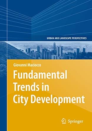 Fundamental Trends in City Development: 1 2008th Edition Fundamental Trends in City Development: 1 2008th Edition book cover