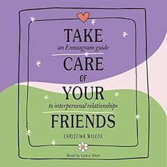 Take Care of Your Friends Audiobook By Christina Wilcox cover art