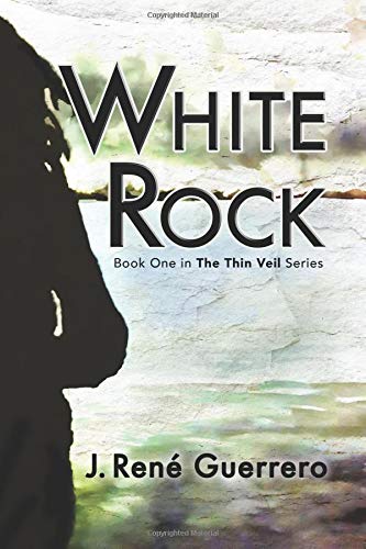 White Rock: Book One in The Thin Veil Series