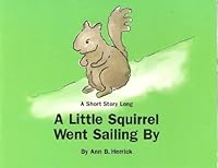 A Little Squirrel Went Passing By 189065602X Book Cover