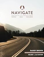 Navigate Volume 1 2nd Edition: Rerouting Past Life's Obstacles Toward Purpose, Peace and Fulfillment B0F7J1YFFZ Book Cover