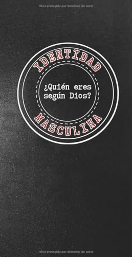 Identidad Masculina - ¿Quién eres según Dios?: 7 Devocionales de estudio bíblico