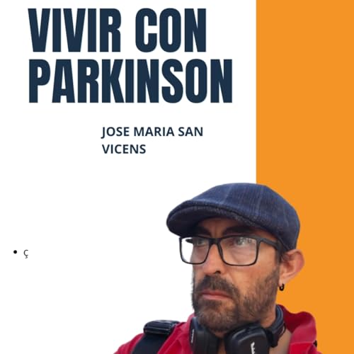 Cuando el parkinson te deja solo, pero tu fortaleza te hace volver a empezar.