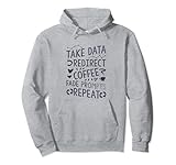 Take Data Redirect Fade Prompts Repeat, RBT Pullover Hoodie