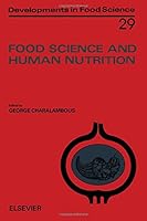 Food Science and Human Nutrition 0444888349 Book Cover