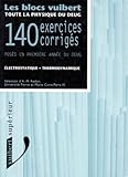  Toute La Physique Du Deug. Electrostatique-Thermodynamique, 140 Exercices Corriges Poses En Premiere Annee De Deug