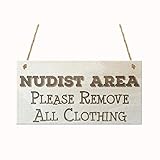 Nudist Area Please Remove All Clothing Custom Wood Signs Design Hanging Gift Decor for Home Coffee House Bar 5 x 10 Inch
