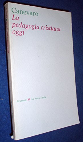 La pedagogia cristiana oggi.