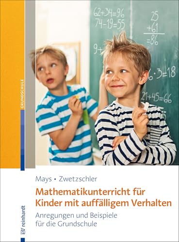 Enseigner les mathématiques en primaire : solutions pour classes agitées et difficiles - 2