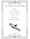 REAL FLEXIBILITY NEW YORK N-777 MINOR PENTATONIC LA INVERSION DEL 7 TROMBONE: LONDON (REAL FLEXIBILITY NEW YORK N-77 MINOR PENTATONIC, Band 2)