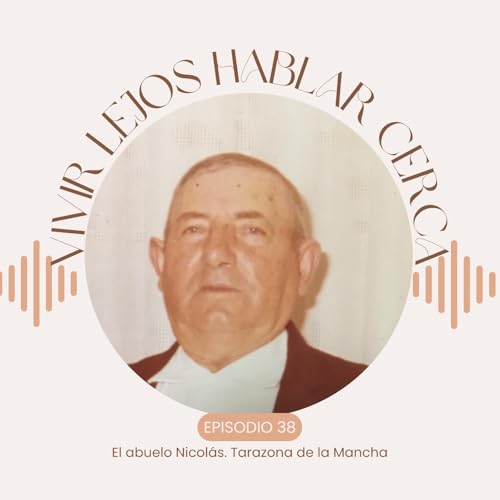 38.- El abuelo Nicolas, Tarazona de la Mancha.