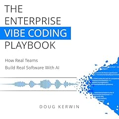 The Enterprise Vibe Coding Playbook Audiobook By Doug Kerwin cover art