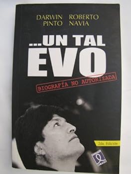 Paperback ...Un tal Evo : biografi´a no autorizada [Spanish] Book
