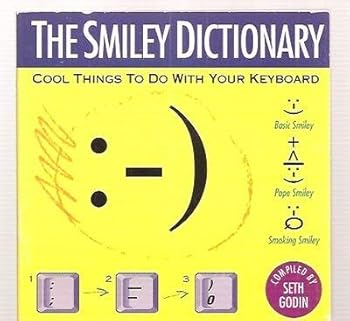 The Smiley Dictionary: Cool Things to Do With Your Keyboard
