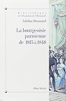 Bourgeoisie Parisienne de 1815 a 1848 (La) 2226085572 Book Cover