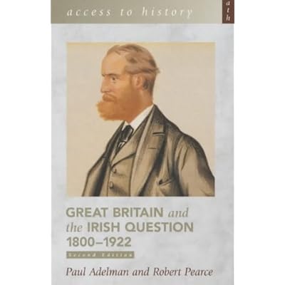 Access to History: Great Britain and the Irish Question 1800-1922 2nd Edition