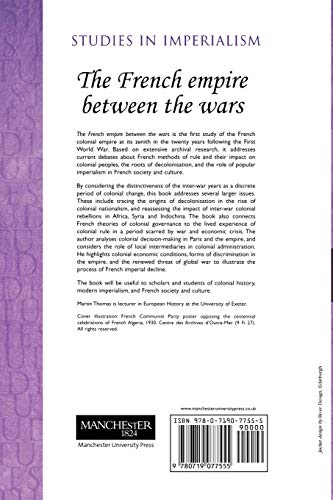 The French Empire Between The Wars: Imperialism, Politics And Society (Studies In Imperialism, 56) #TOP1