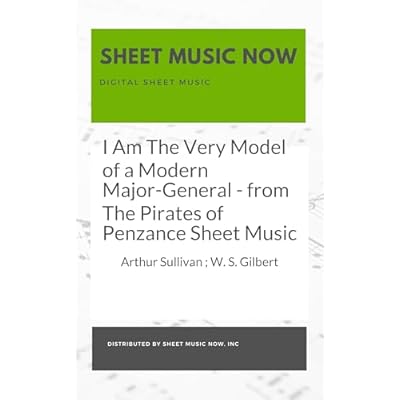 I Am The Very Model of a Modern Major-General - from The Pirates of Penzance Sheet Music