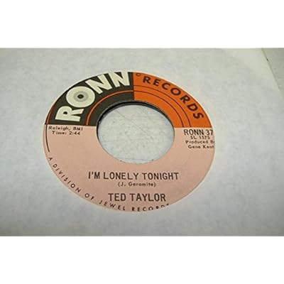 Ted Taylor 45 RPM I'm Lonely Tonight / If I Thought You Needed Me