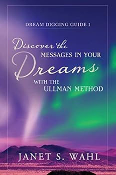 Paperback Discover the Messages in Your Dreams with the Ullman Method Book