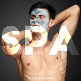  Spa Revitalization - Background Music for Therapy, Massage, Treatment, Sauna, Steam Room and Spa