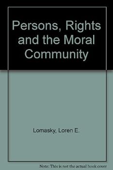 Hardcover Persons, Rights, and the Moral Community Book
