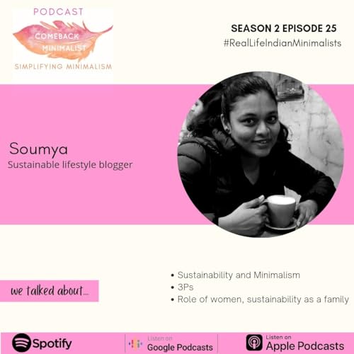 Couverture de S2 E25: Sustainability and Minimalism ft. Soumya