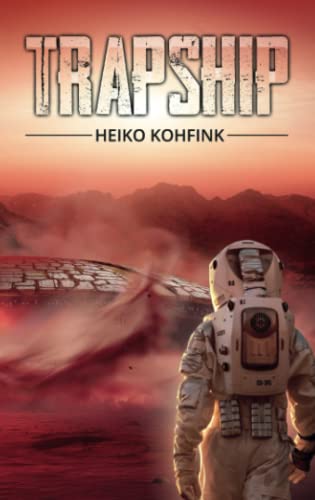 Preisvergleich Produktbild Trapship: Todeszone Mars Science-Fiction Abenteuerroman