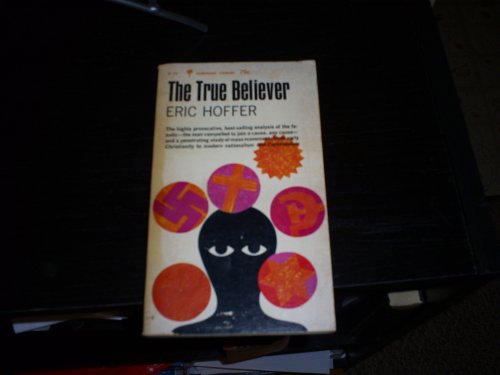 The True Believer B001276HTS Book Cover
