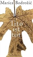 Tito Est Mort 3518413082 Book Cover