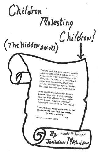 Children Molesting Children!: (The Hidden Scroll)