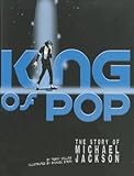 King of Pop, the Story of Michael Jackson
