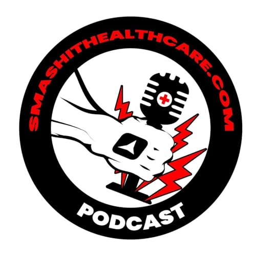 SmashIThealthcare.com Podcast Por Marketing Manager arte de portada