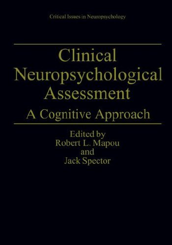 Clinical Neuropsychological Assessment: A Cognitive Approach (Critical ...