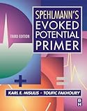 Spehlmann's Evoked Potential Primer