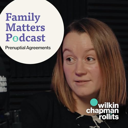 Family Matters podcast - Prenuptial Agreements