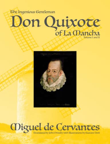 The Ingenious Gentleman Don Quixote of La Mancha: Volume I and II