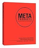 Meta Products: Building the Internet of Things: meaningful design for our connected world