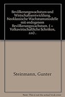 Bevolkerungswachstum Und Wirtschaftsentwicklung: Neoklassische Wachstumsmodelle Mit Endogenem Bevolkerungswachstum 3428032438 Book Cover