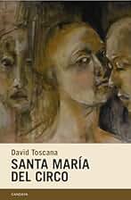 Santa María del Circo: 92 (Candaya Narrativa)