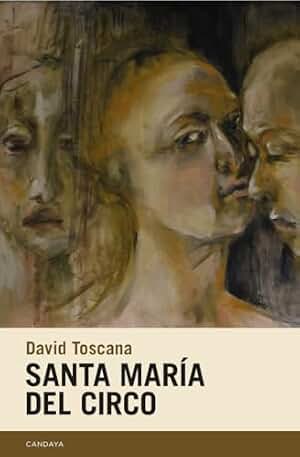 Santa María del Circo: 92 (Candaya Narrativa)