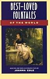 Best-Loved Folktales of the World[BEST-LOVED FOLKTALES OF THE WO][Paperback]