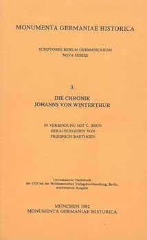 Paperback Die Chronik Johanns Von Winterthur [Latin] Book
